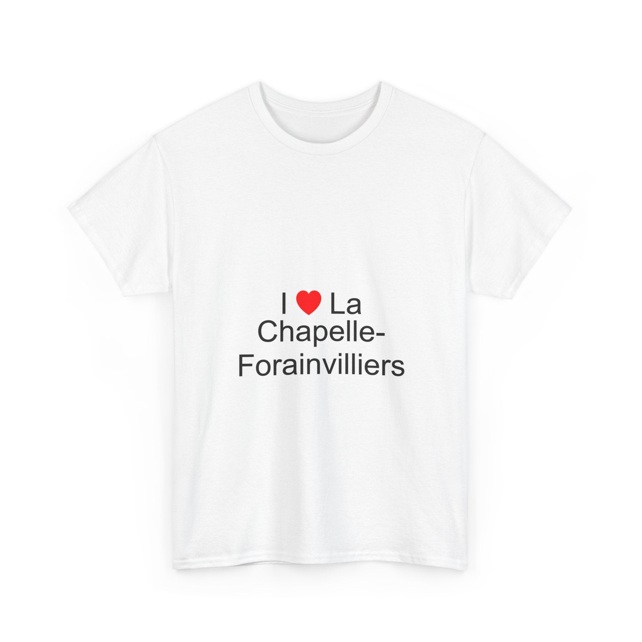 T-shirt I love la chapelle-forainvilliers