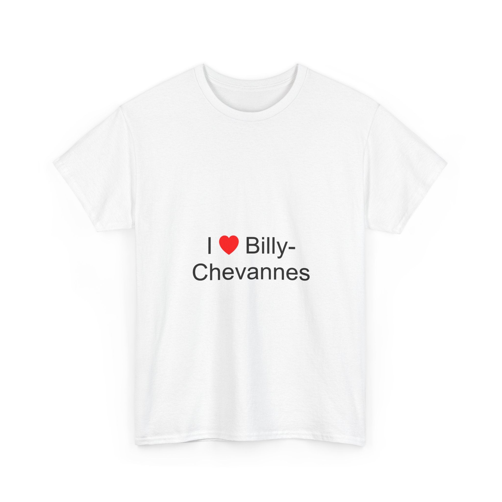T-shirt I love billy-chevannes