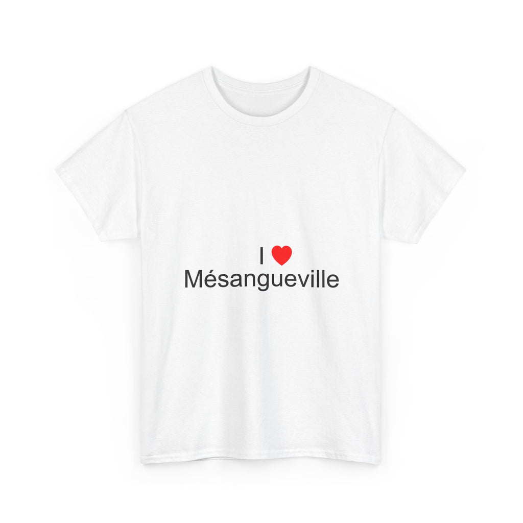 T-shirt I love mésangueville