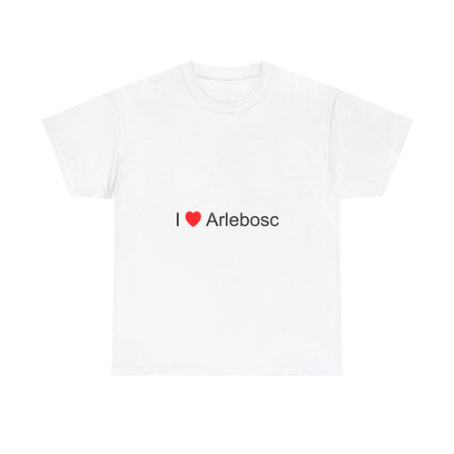 I love Arlebosc T-shirt