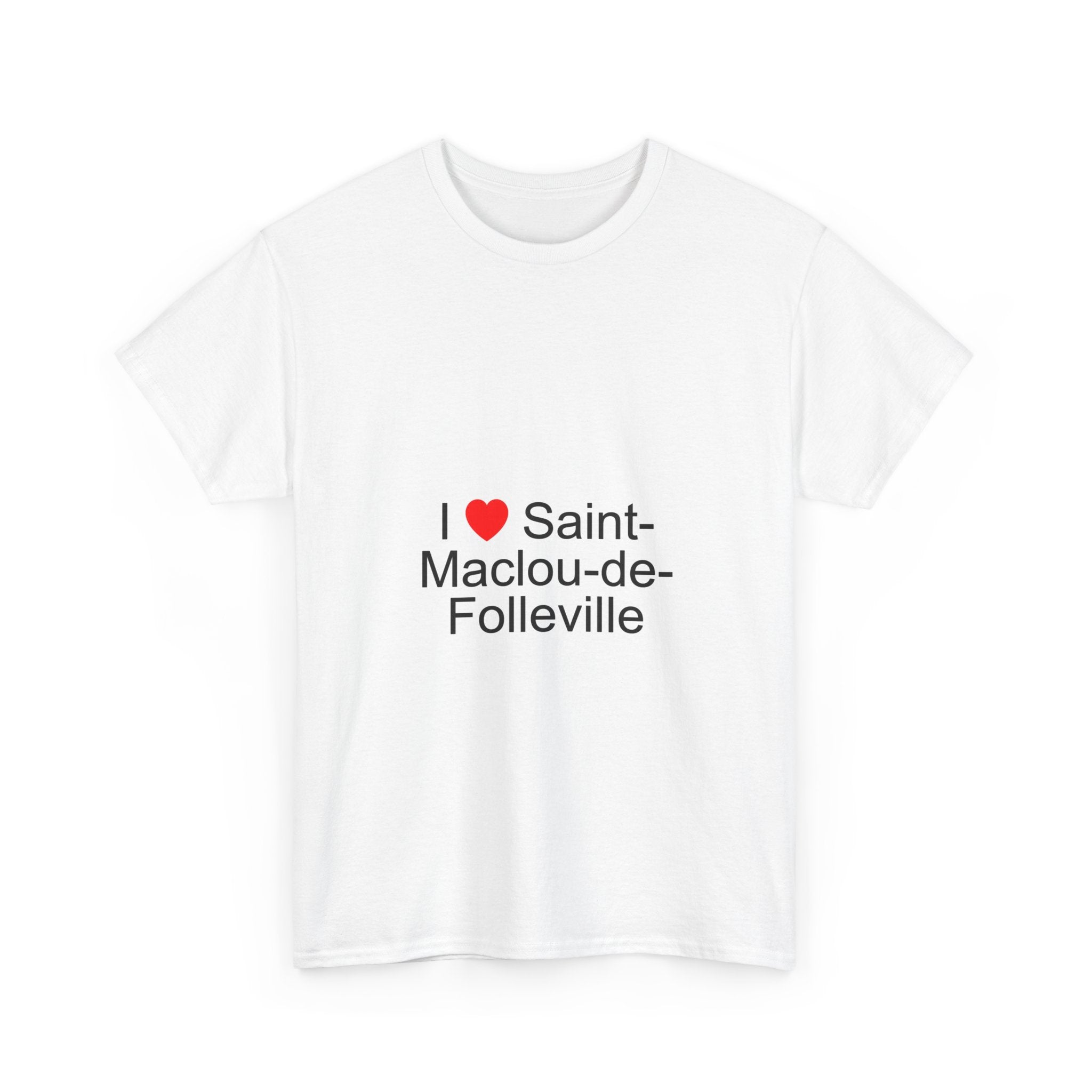 T-shirt I love saint-maclou-de-folleville