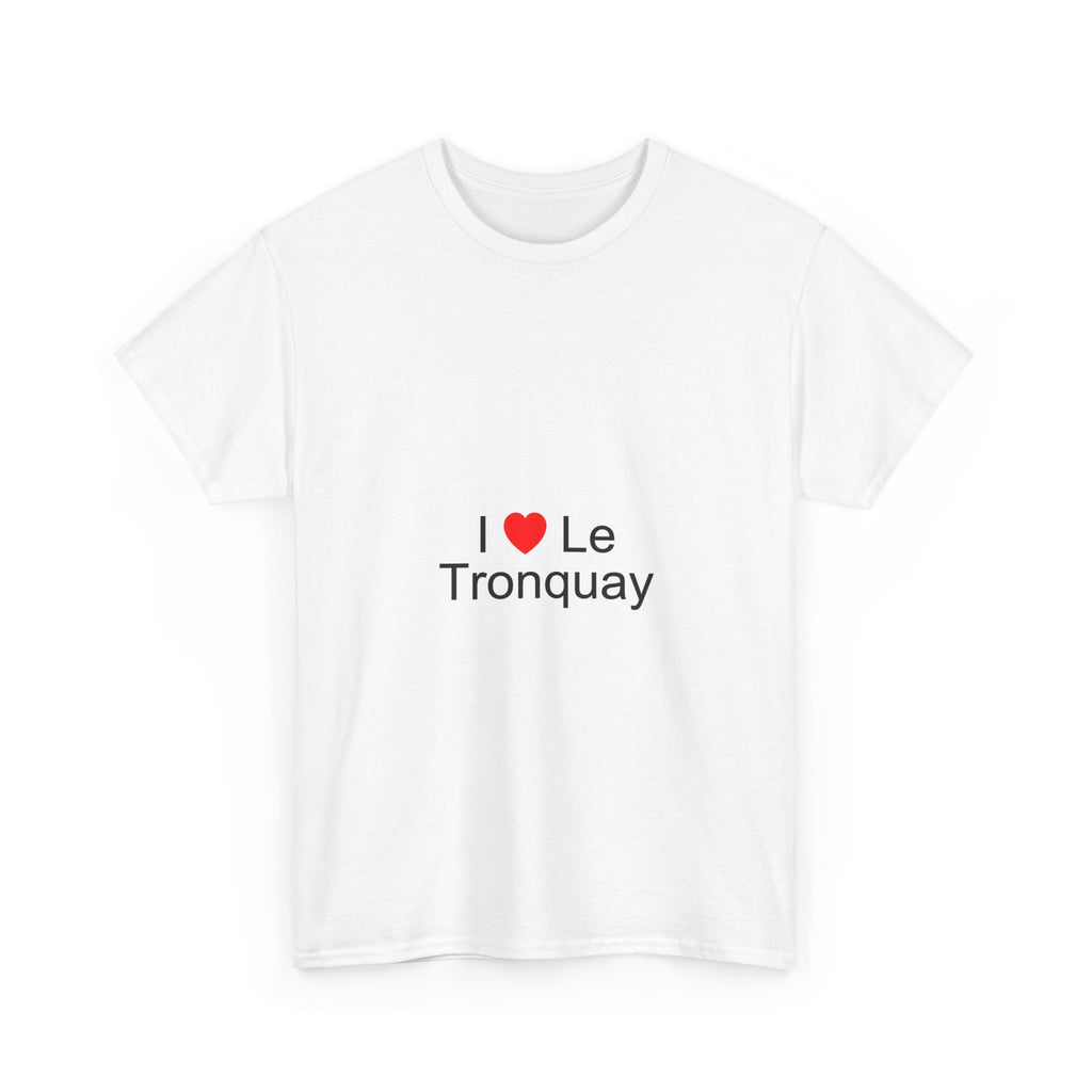 I love Le Tronquay T-shirt