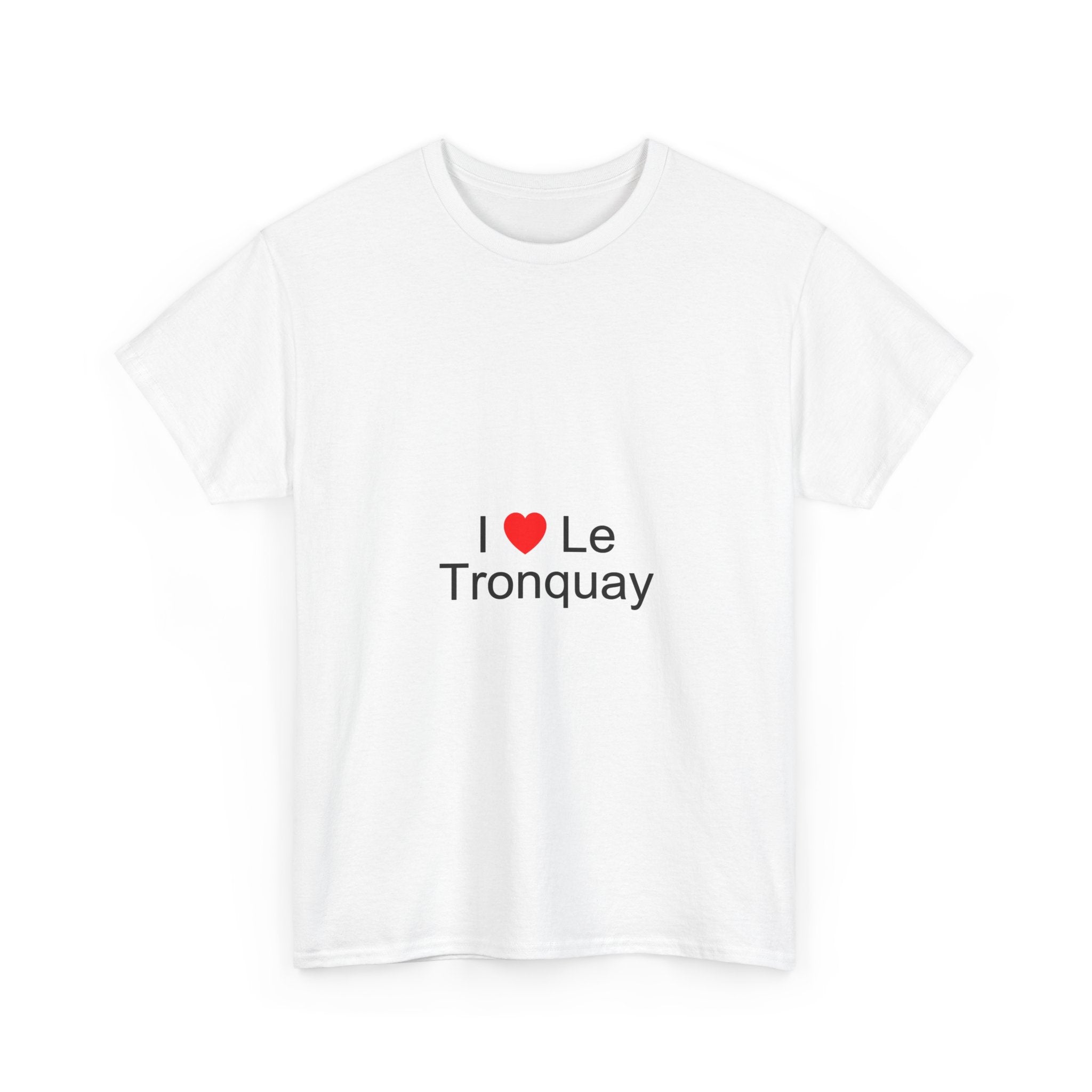 I love Le Tronquay T-shirt