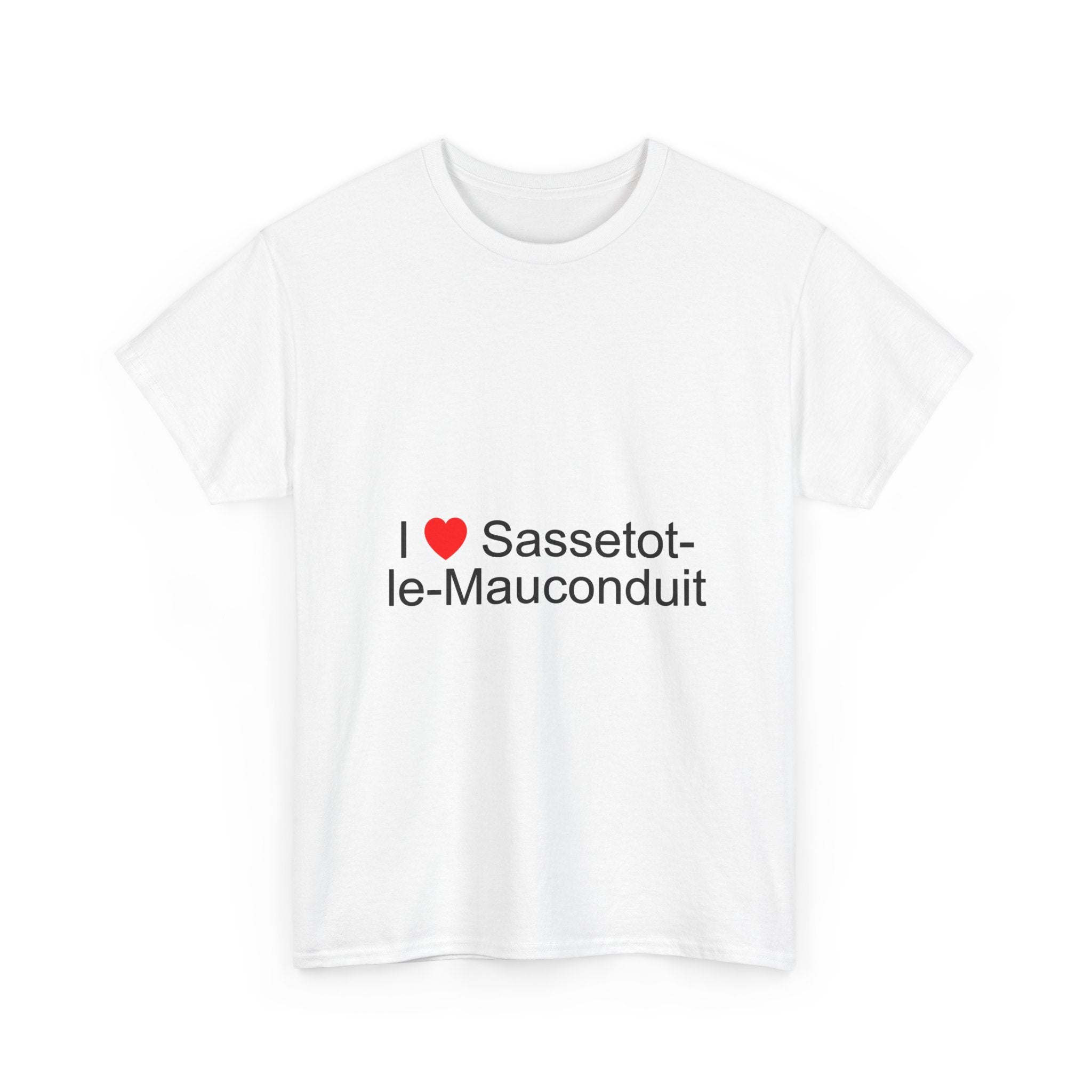 I love sassetot-le-mauconduit t-shirt