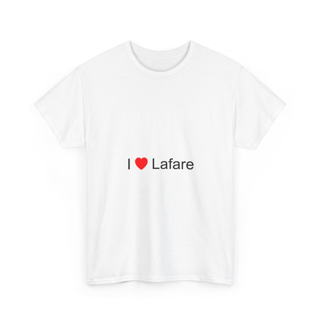 I love Lafare T-shirt