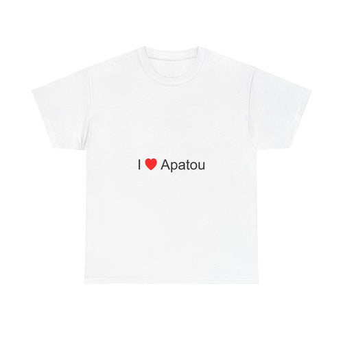 I love Apatou T-shirt