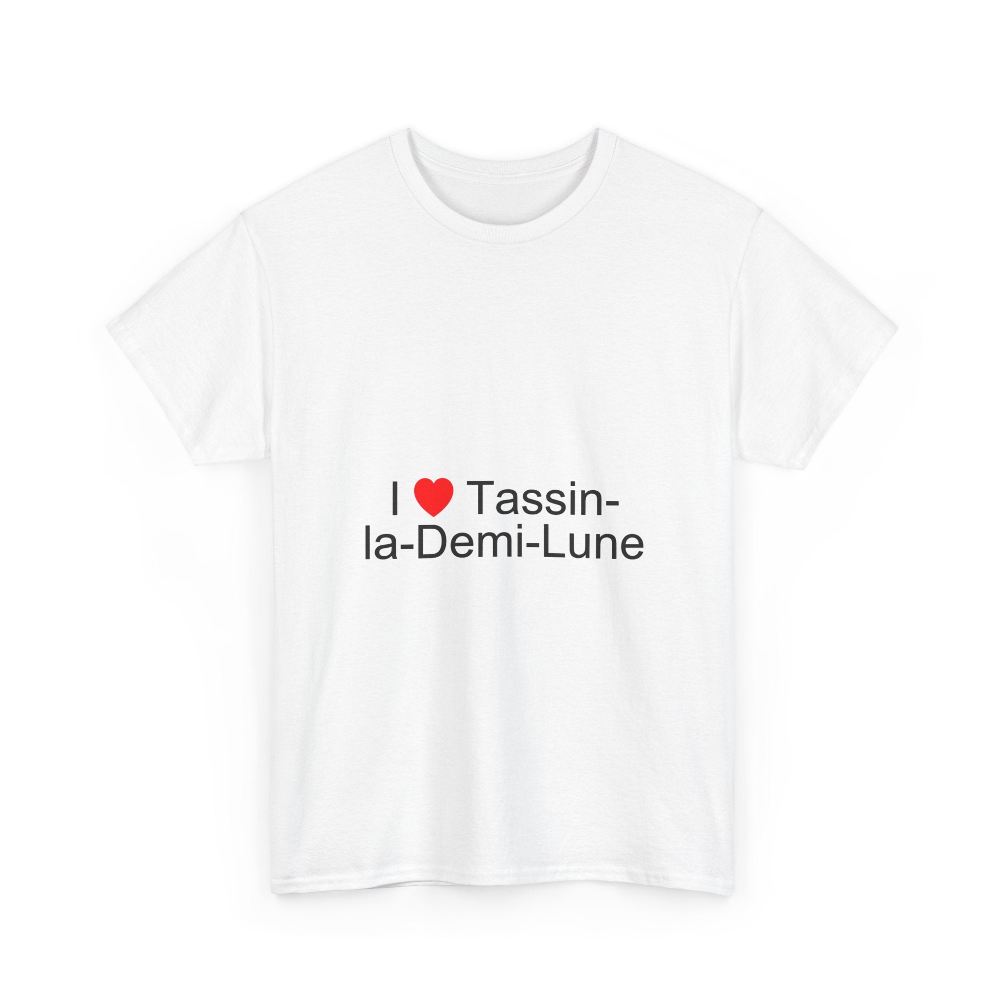 T-shirt I love tassin-la-demi-lune