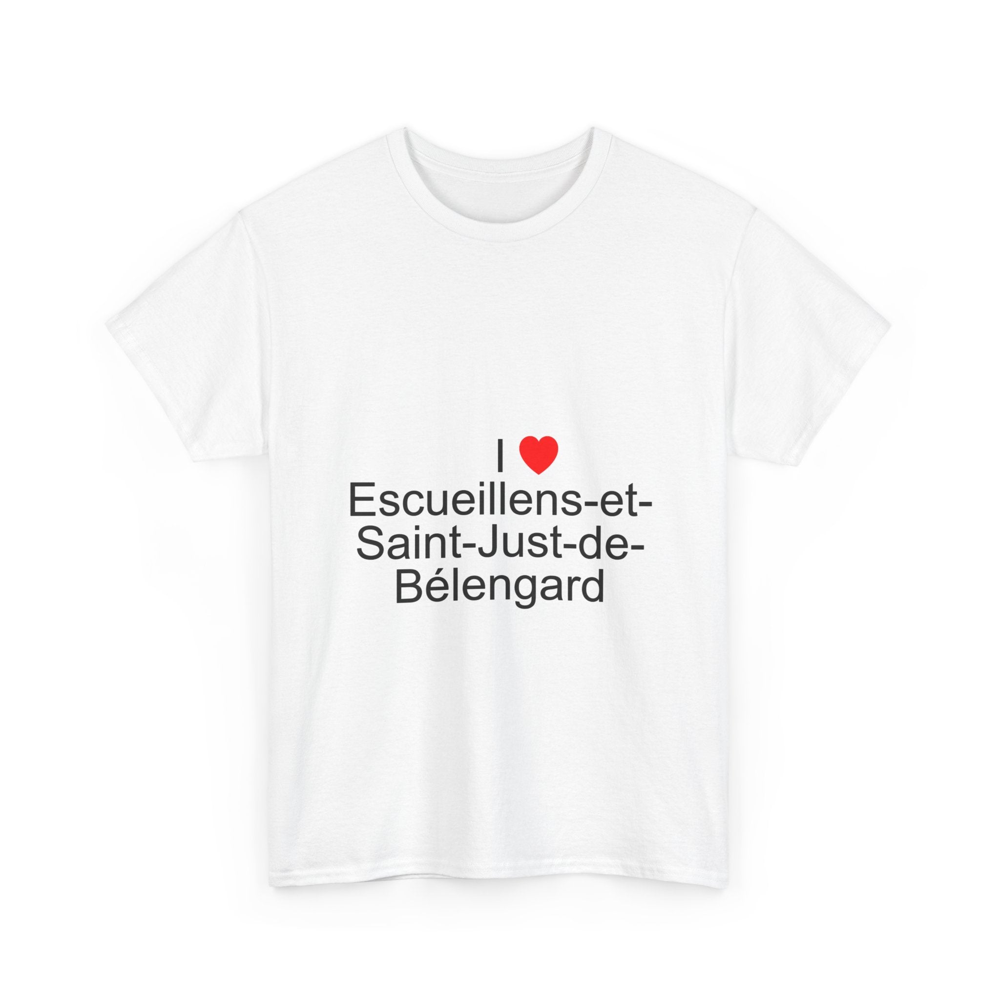 I love Escueillens-et-Saint-Just-de-Bélengard T-shirt