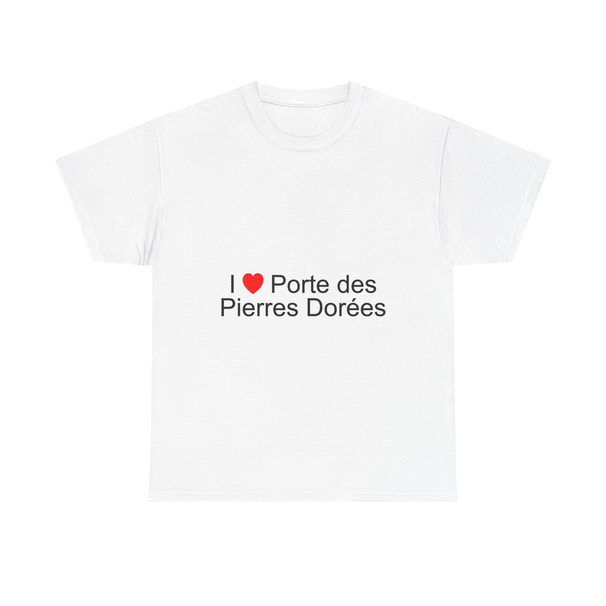 T-shirt I love porte des pierres dorées