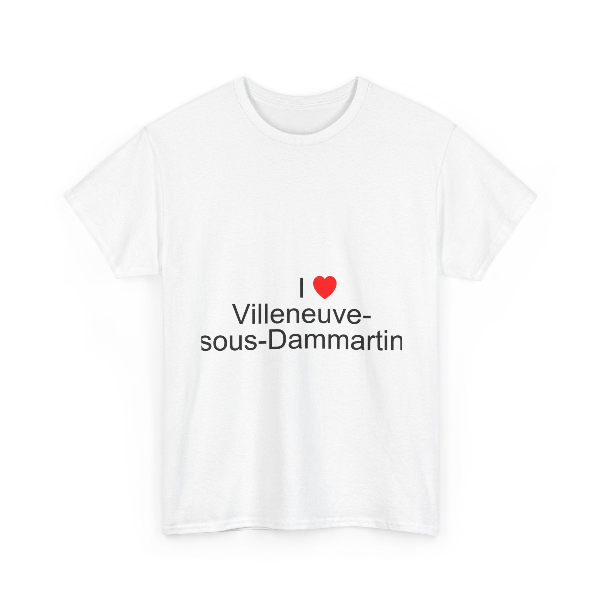 I love Villeneuve-sous-Dammartin T-shirt