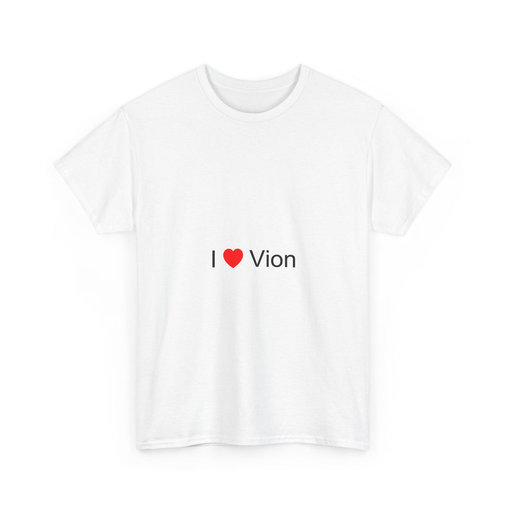 I love vion t-shirt