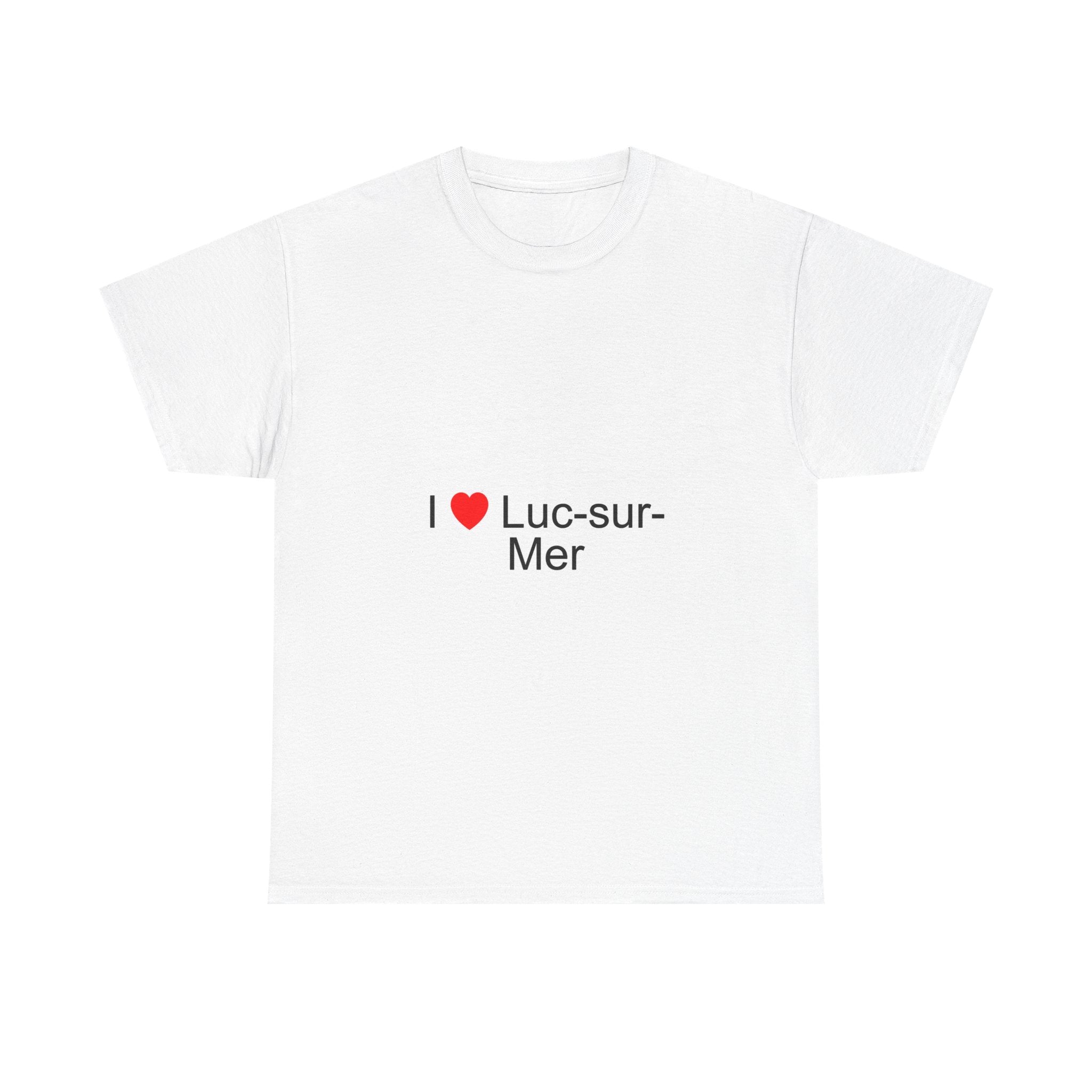 I love Luc-sur-Mer T-shirt