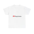 I love Bagnizeau T-shirt