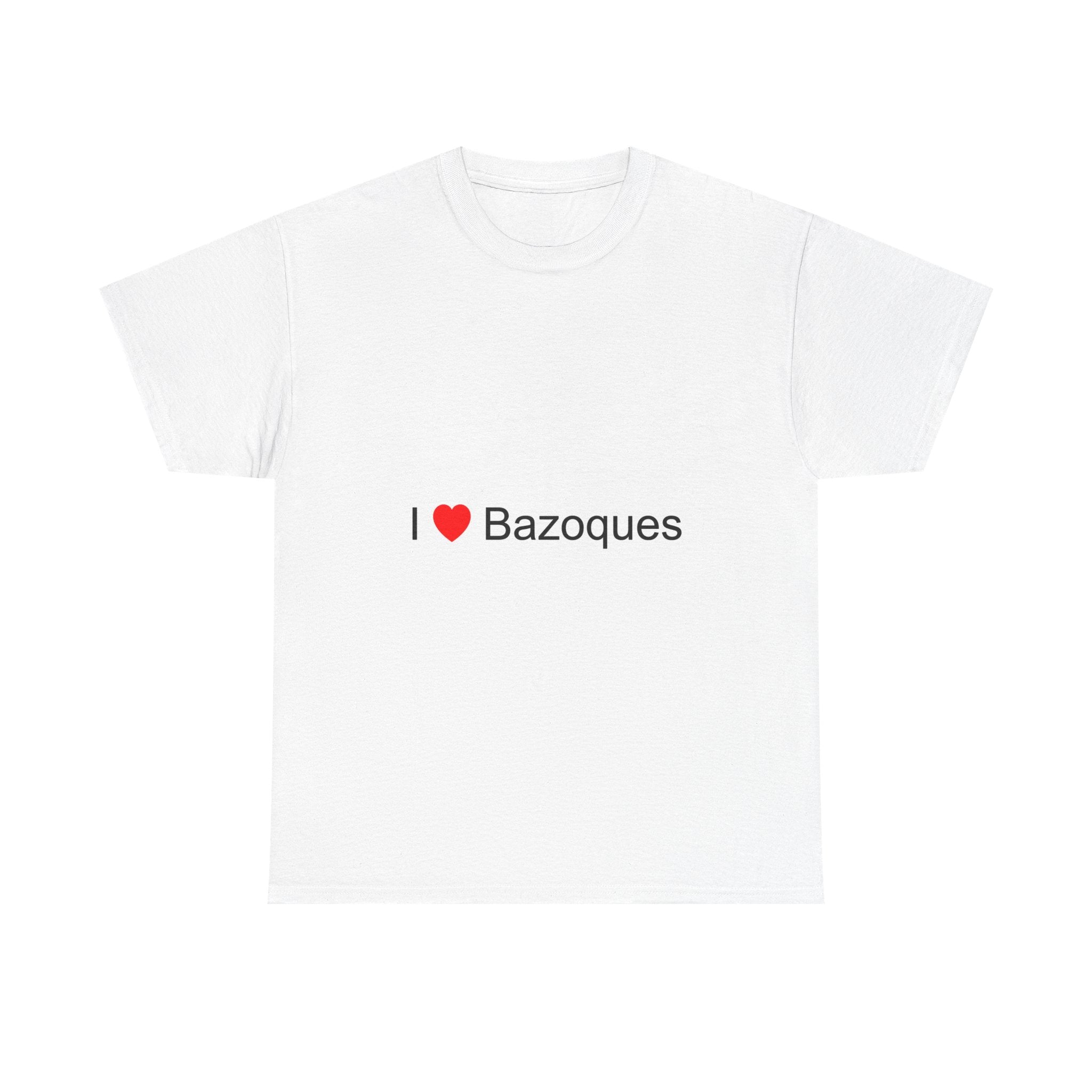T-shirt I love bazoques