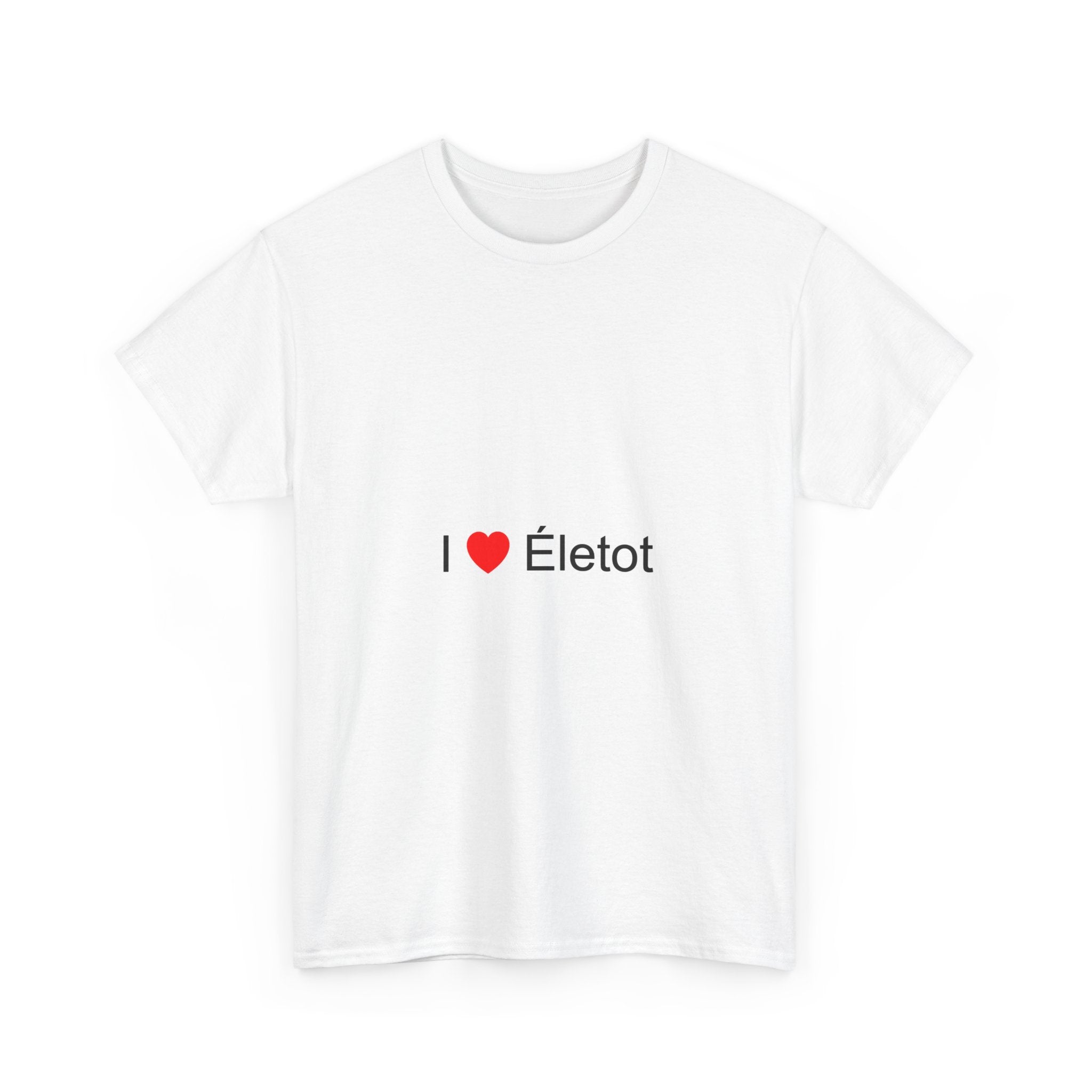 T-shirt I love életot