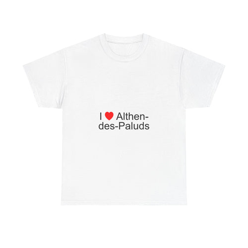 I love althen-des-paluds t-shirt