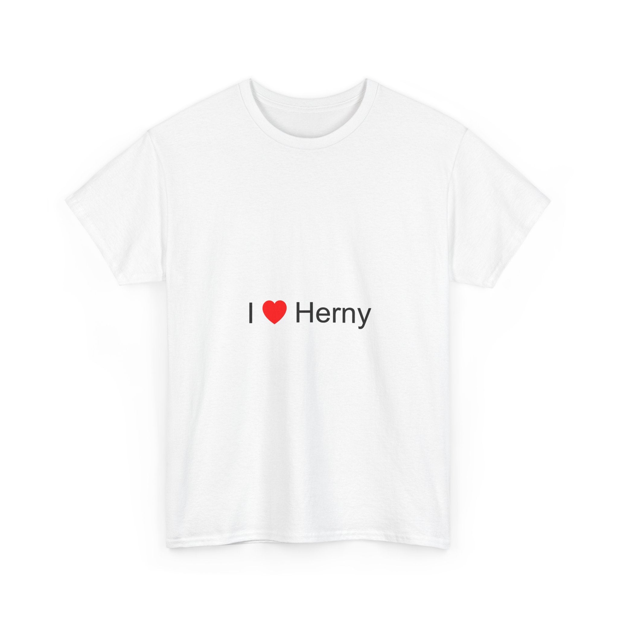 T-shirt I love herny