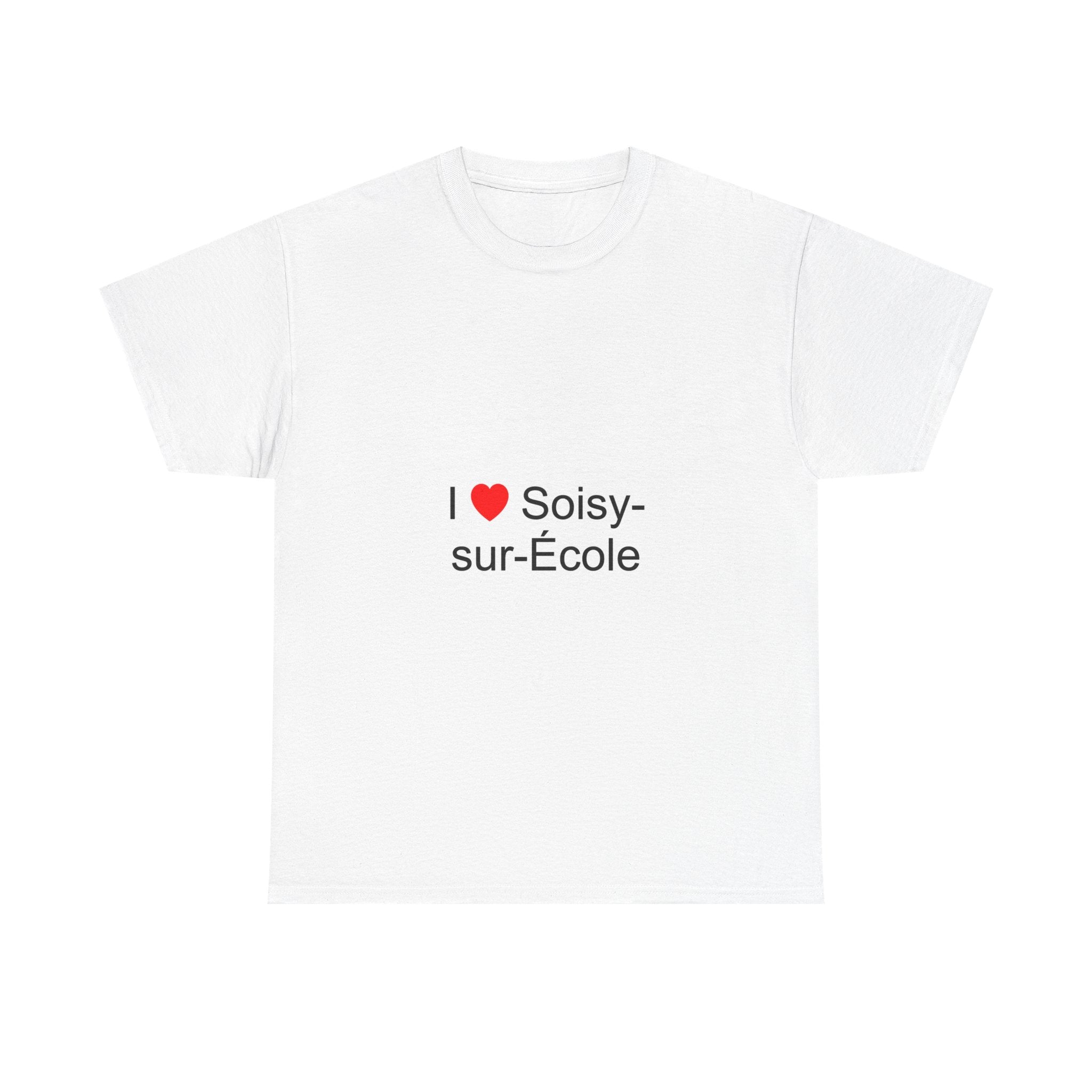 I love Soisy-sur-École T-shirt