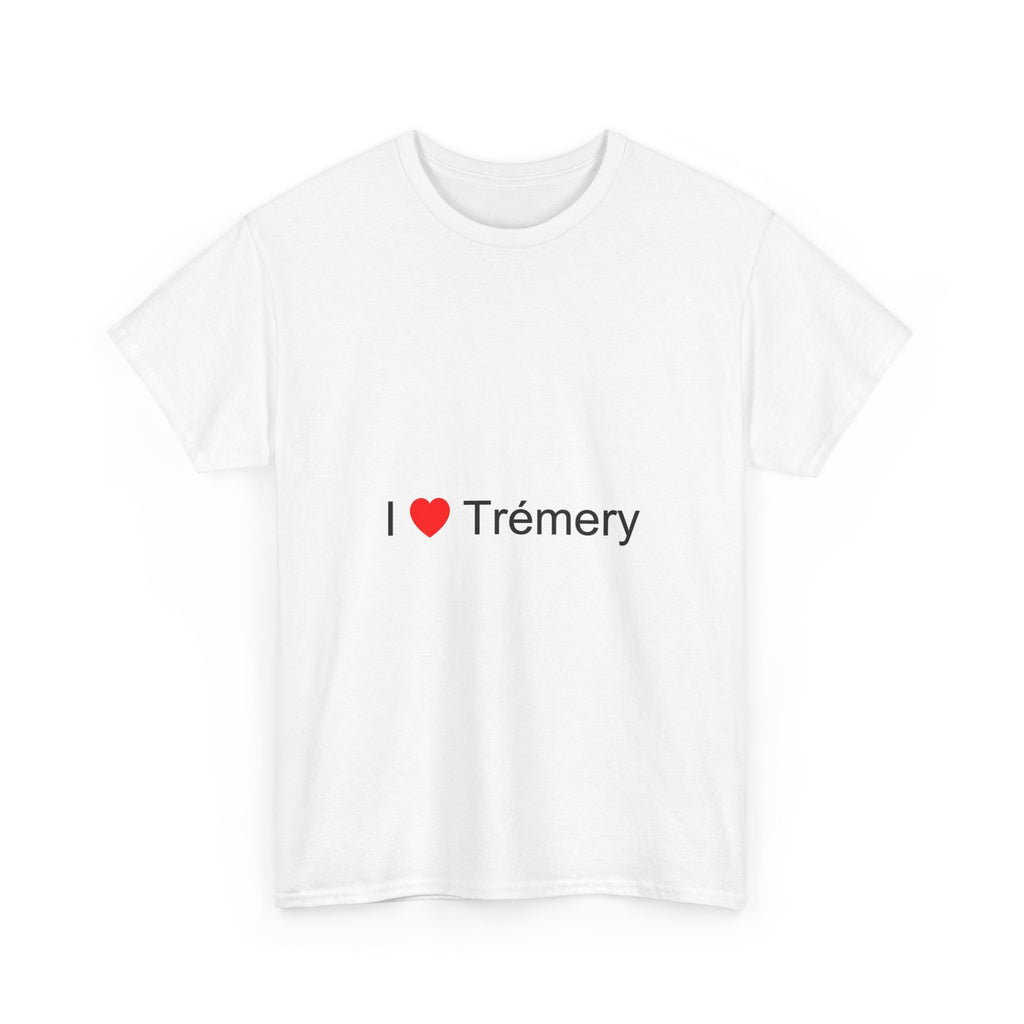 T-Shirt Ich liebe Trémery