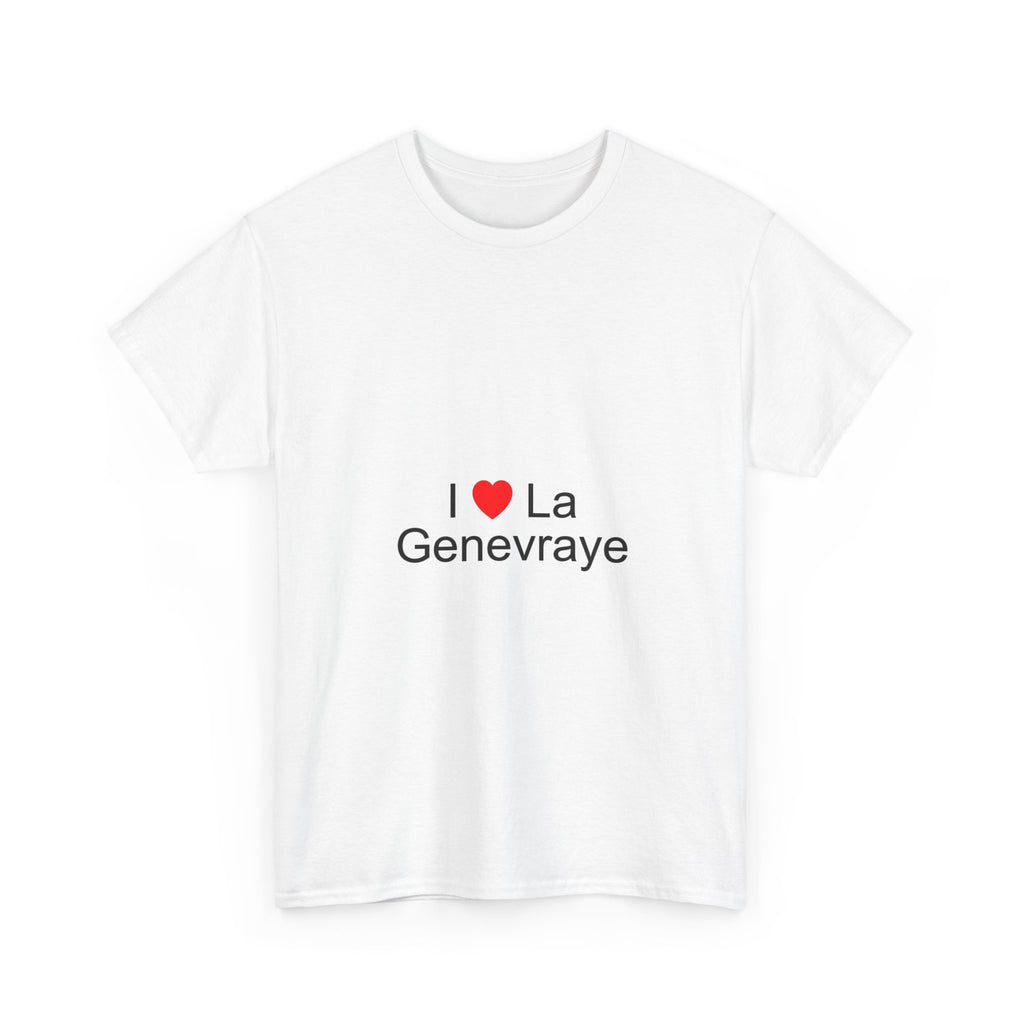 I love La Genevraye T-shirt