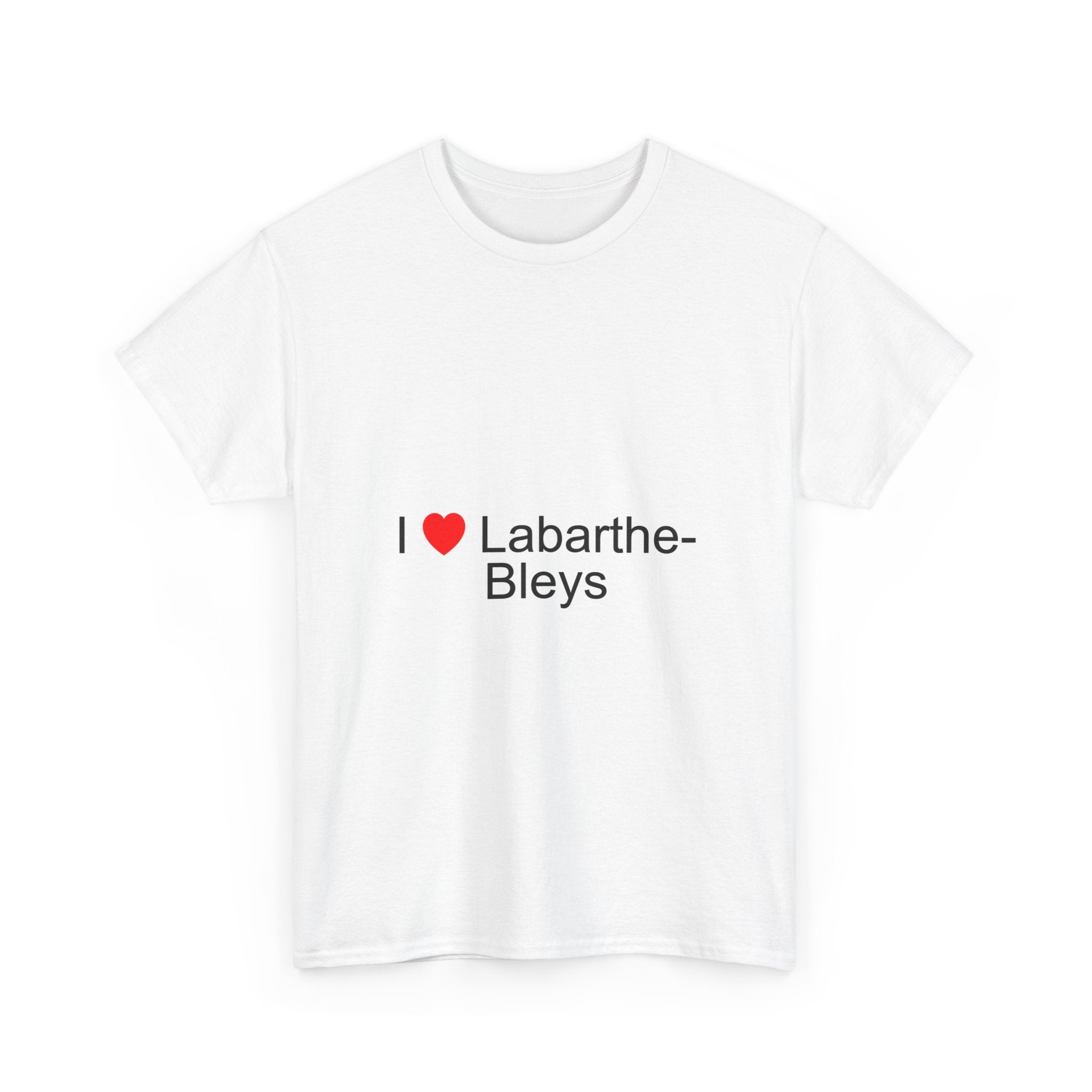 I love Labarthe-Bleys t-shirt
