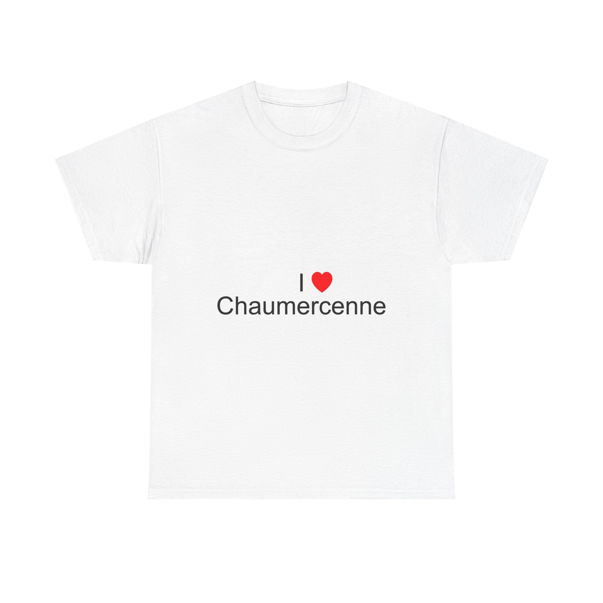T-shirt I love chaumercenne