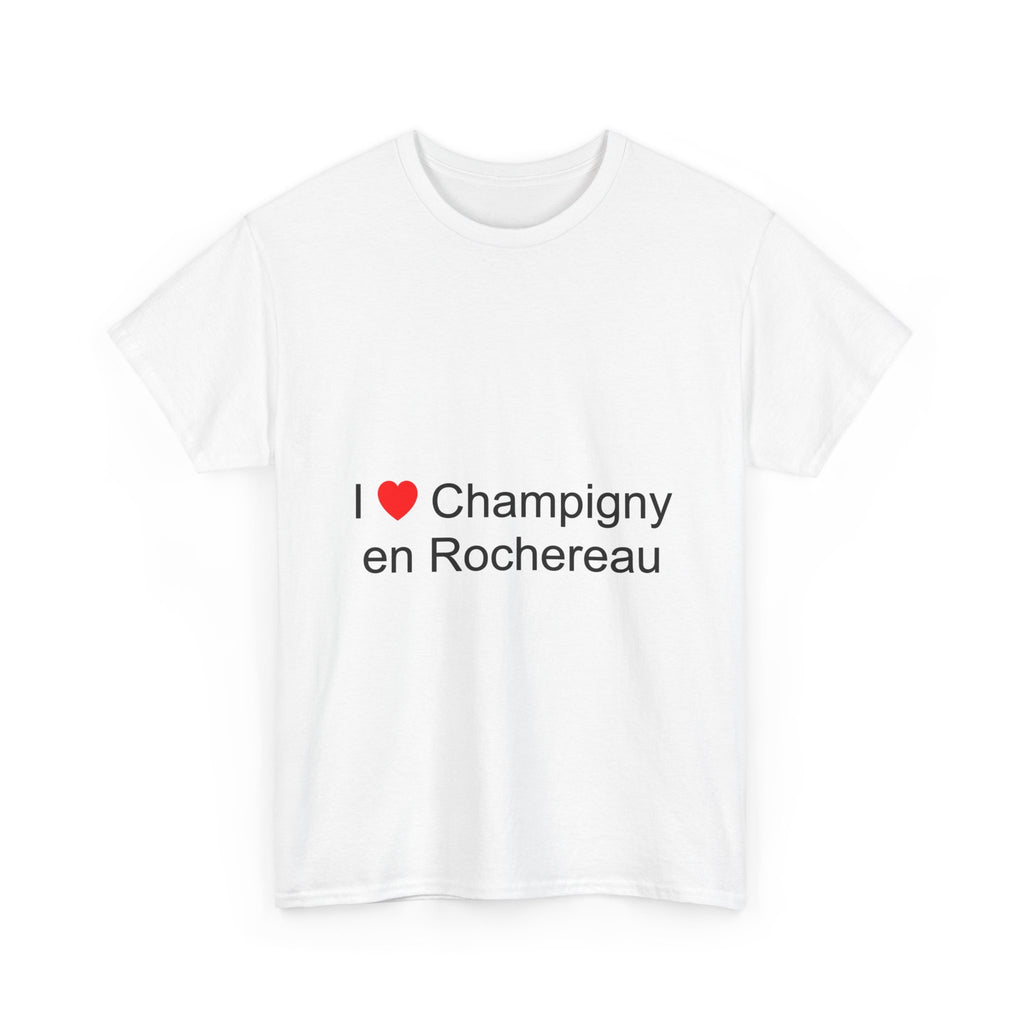 I love champigny t-shirt in Rochereau