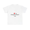 I love La Chapelle-Saint-Luc T-shirt