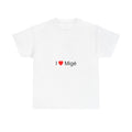 I love migé T-shirt