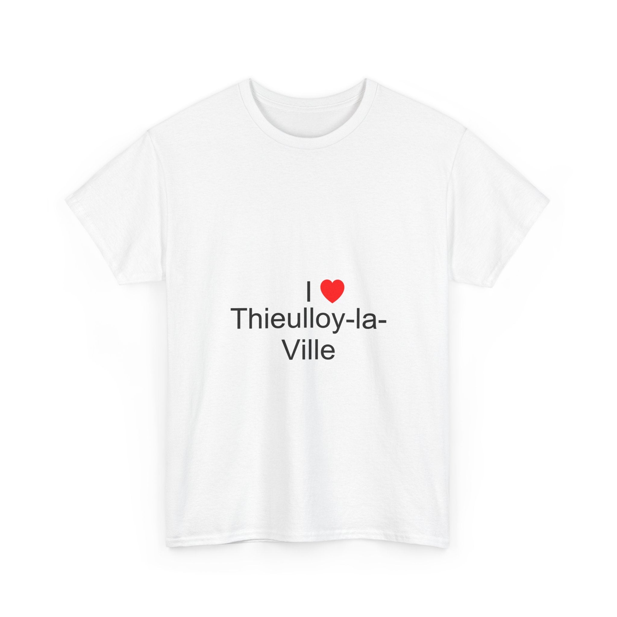 T-shirt I love thieulloy-la-ville