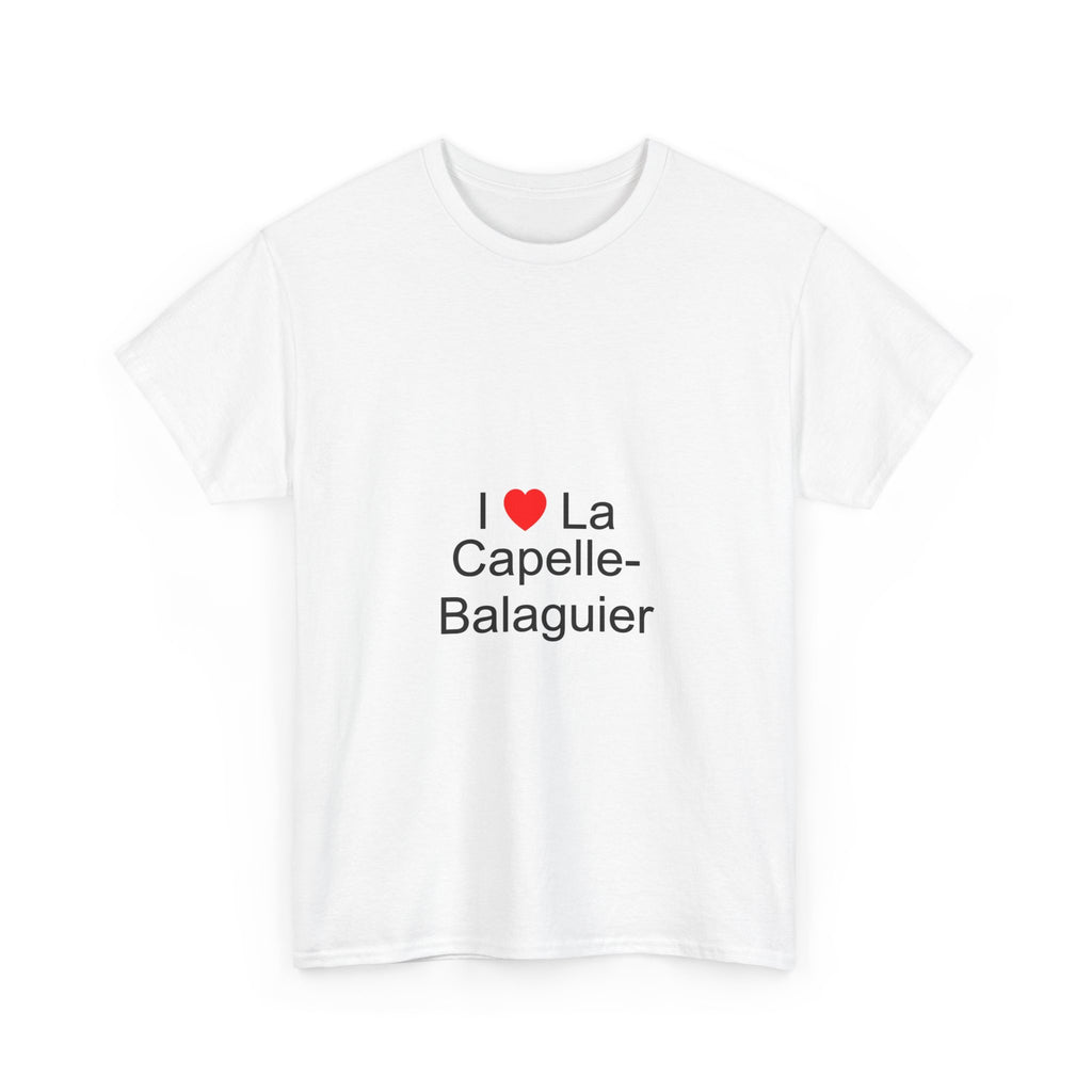I love la capelle-balaguier t-shirt