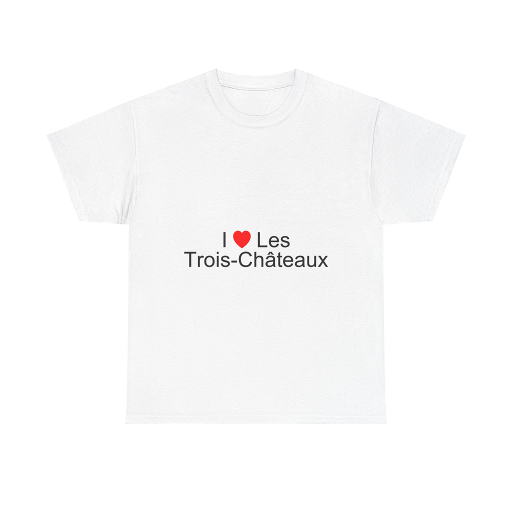 T-Shirt I love les trois-châteaux