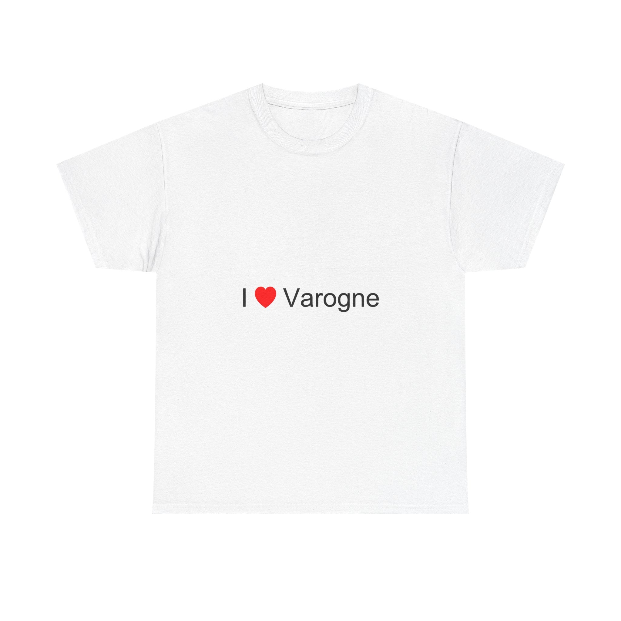 T-shirt I love varogne