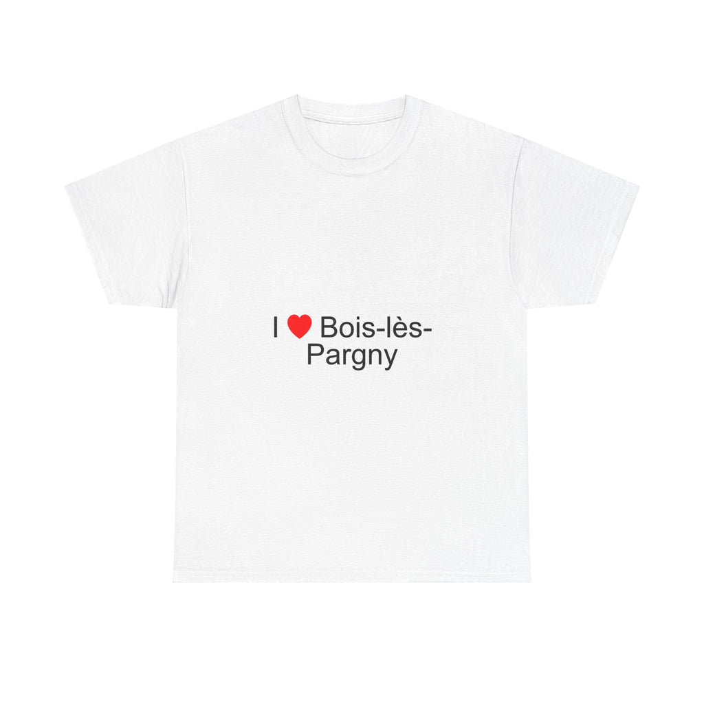 I love bois-lès-pargny t-shirt