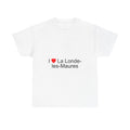 I love La Londe-les-Maures T-shirt
