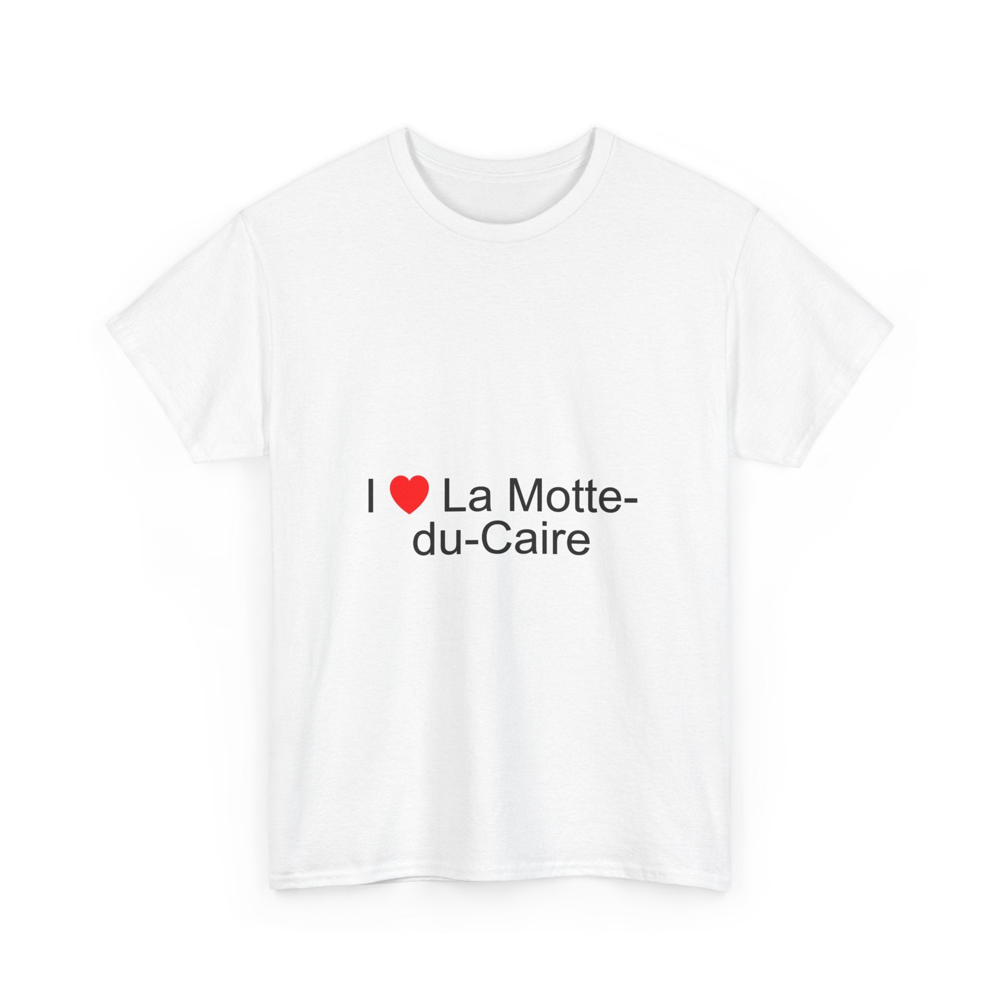 I love La Motte-du-Caire T-shirt
