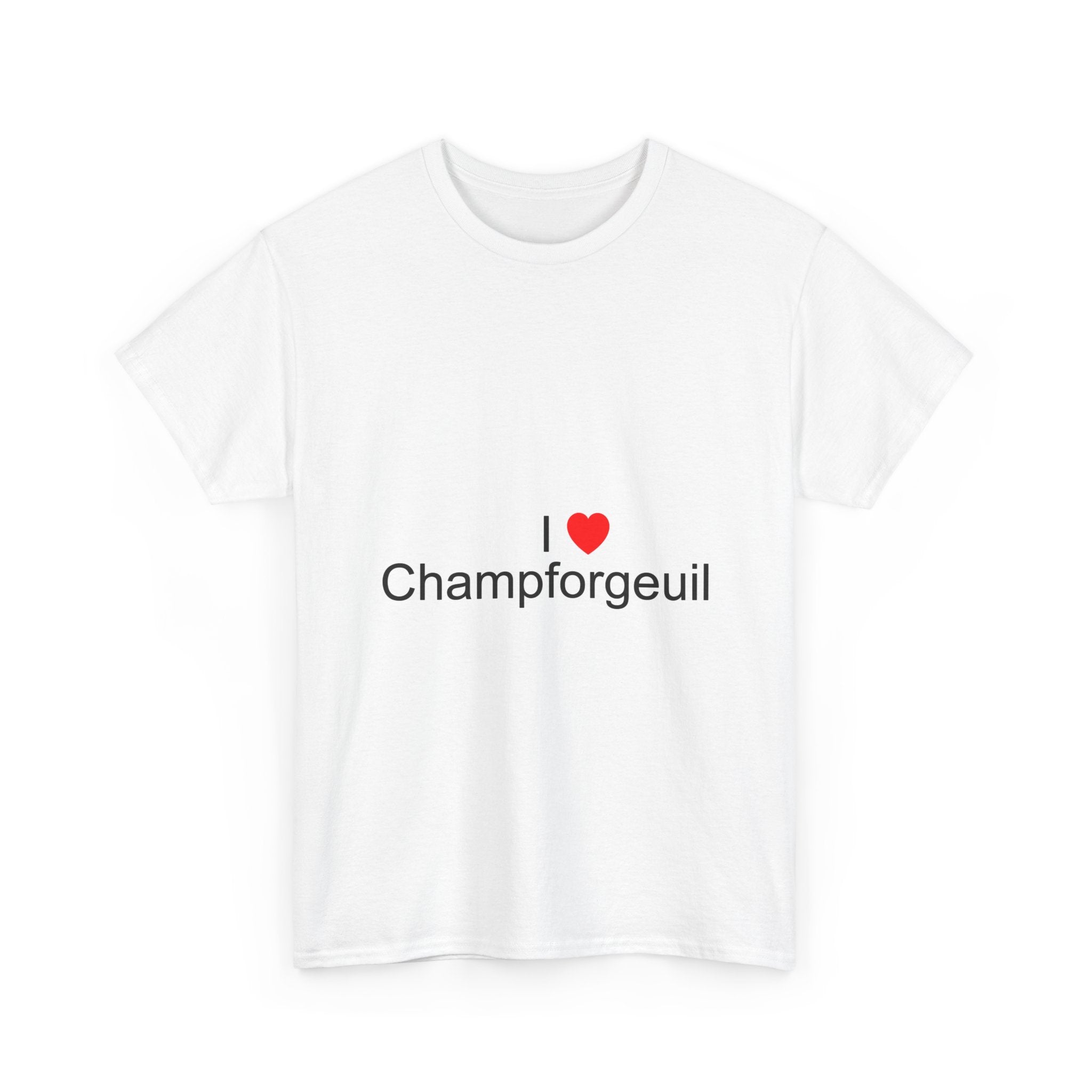 T-shirt I love champforgeuil
