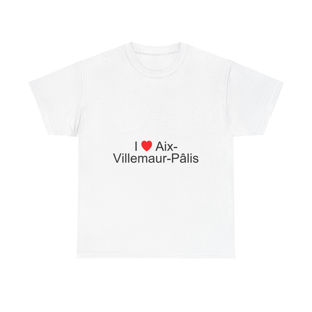 I love aix-villemaur-pâlis t-shirt