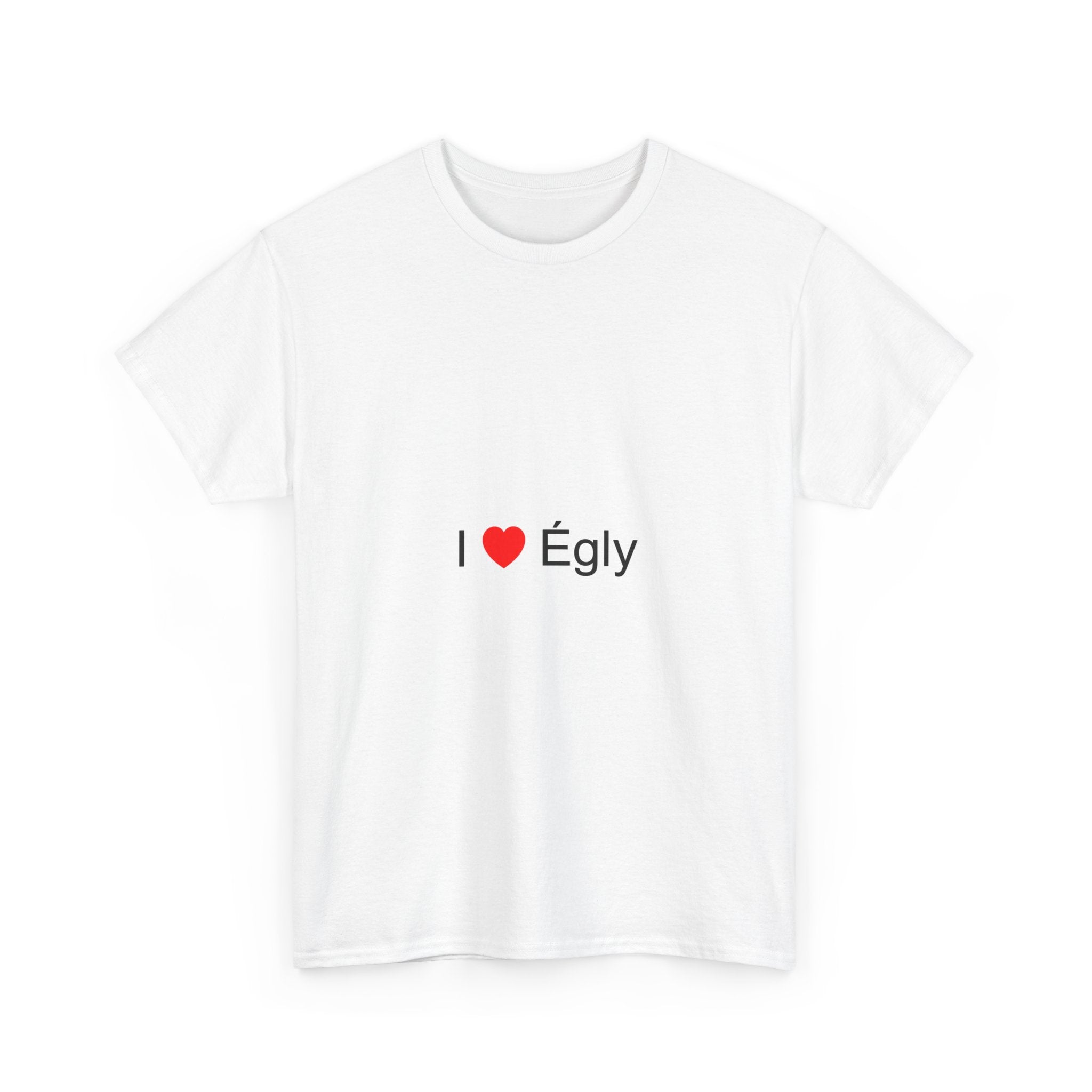 I love Egly T-shirt