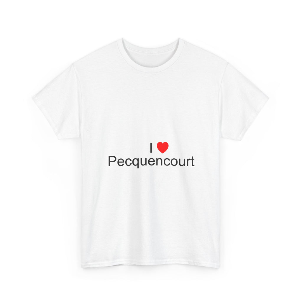 T-shirt I love pecquencourt