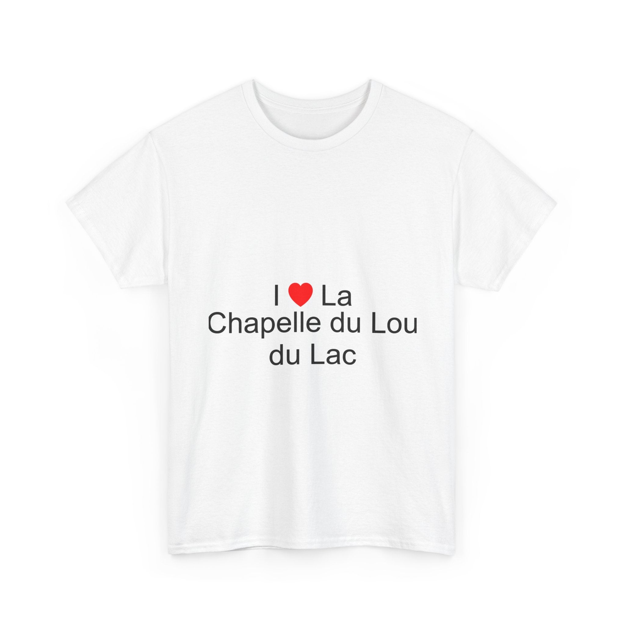 T-shirt I love la chapelle du lou du lac