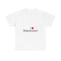 I love Brignancourt t-shirt