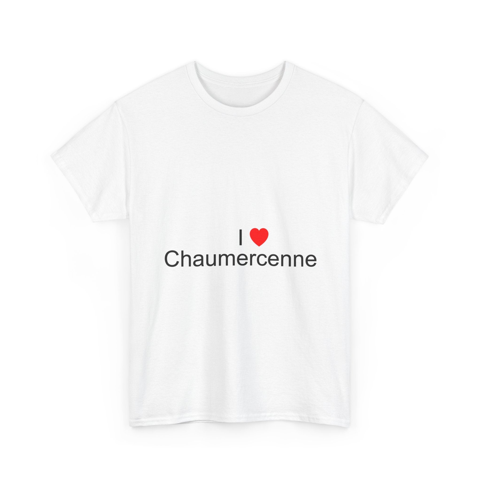 T-shirt I love chaumercenne