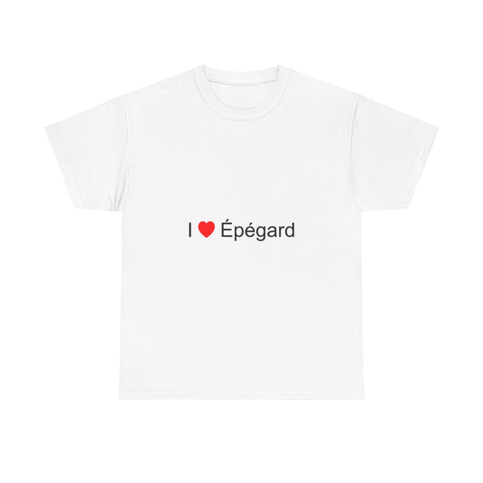 T-shirt I love épégard