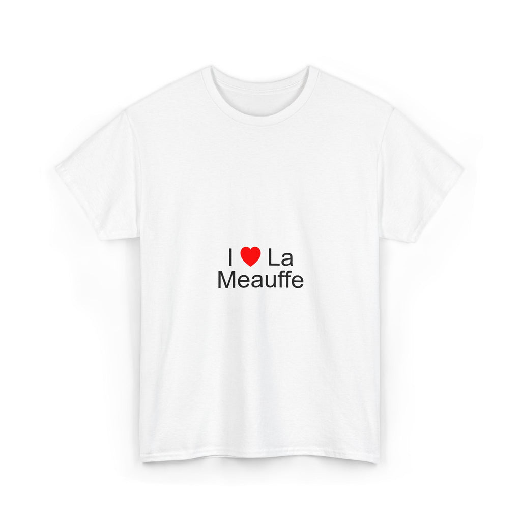 T-shirt I love la meauffe