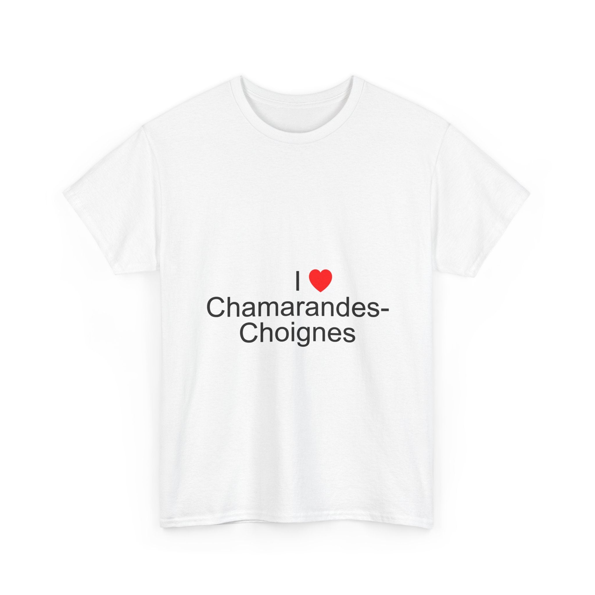 T-shirt I love Chamarandes-Choignes