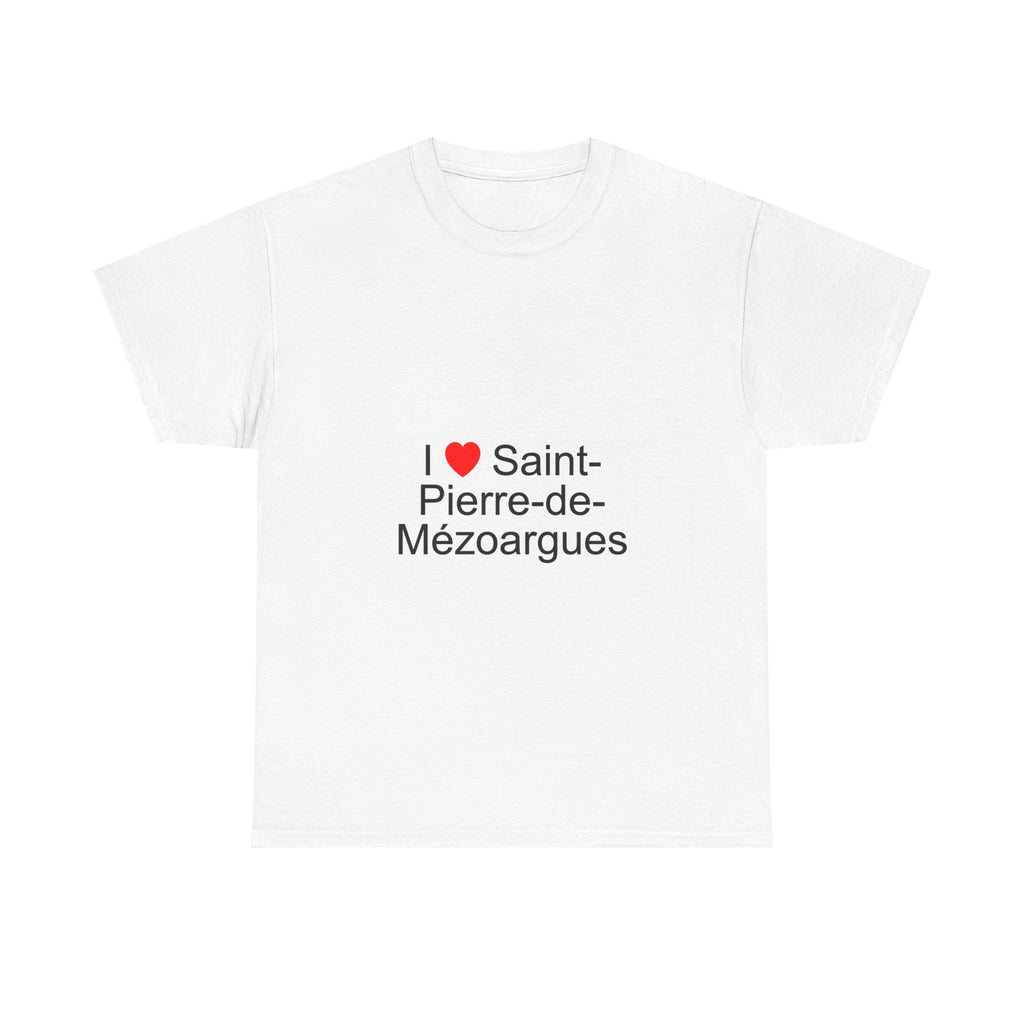 I love Saint-Pierre-de-Mézoargues T-shirt