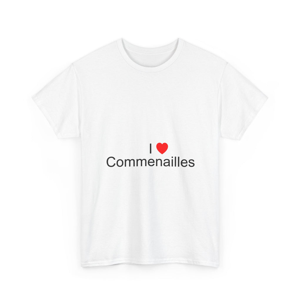 T-shirt I love commenailles