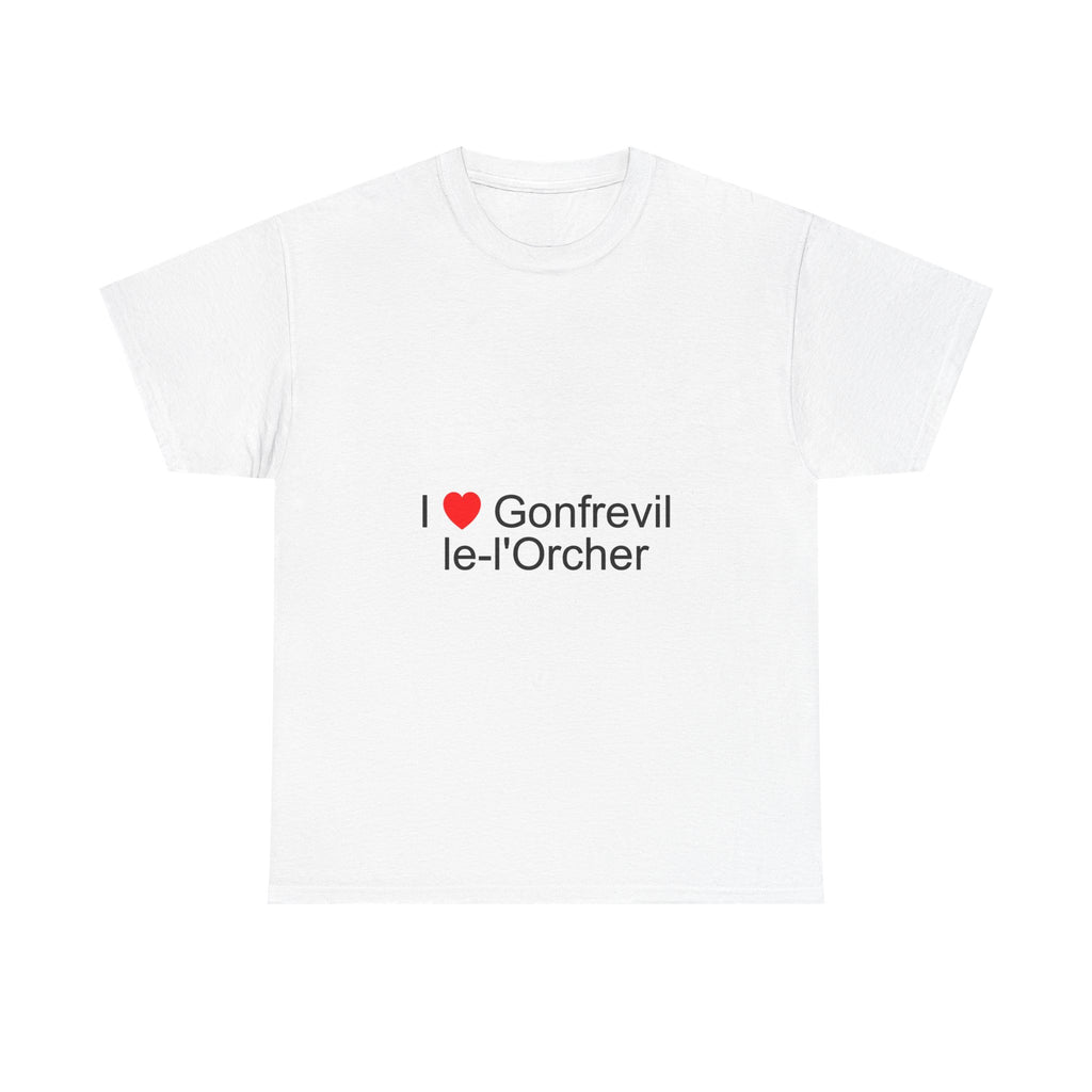 T-shirt I love gonfreville-l'orcher