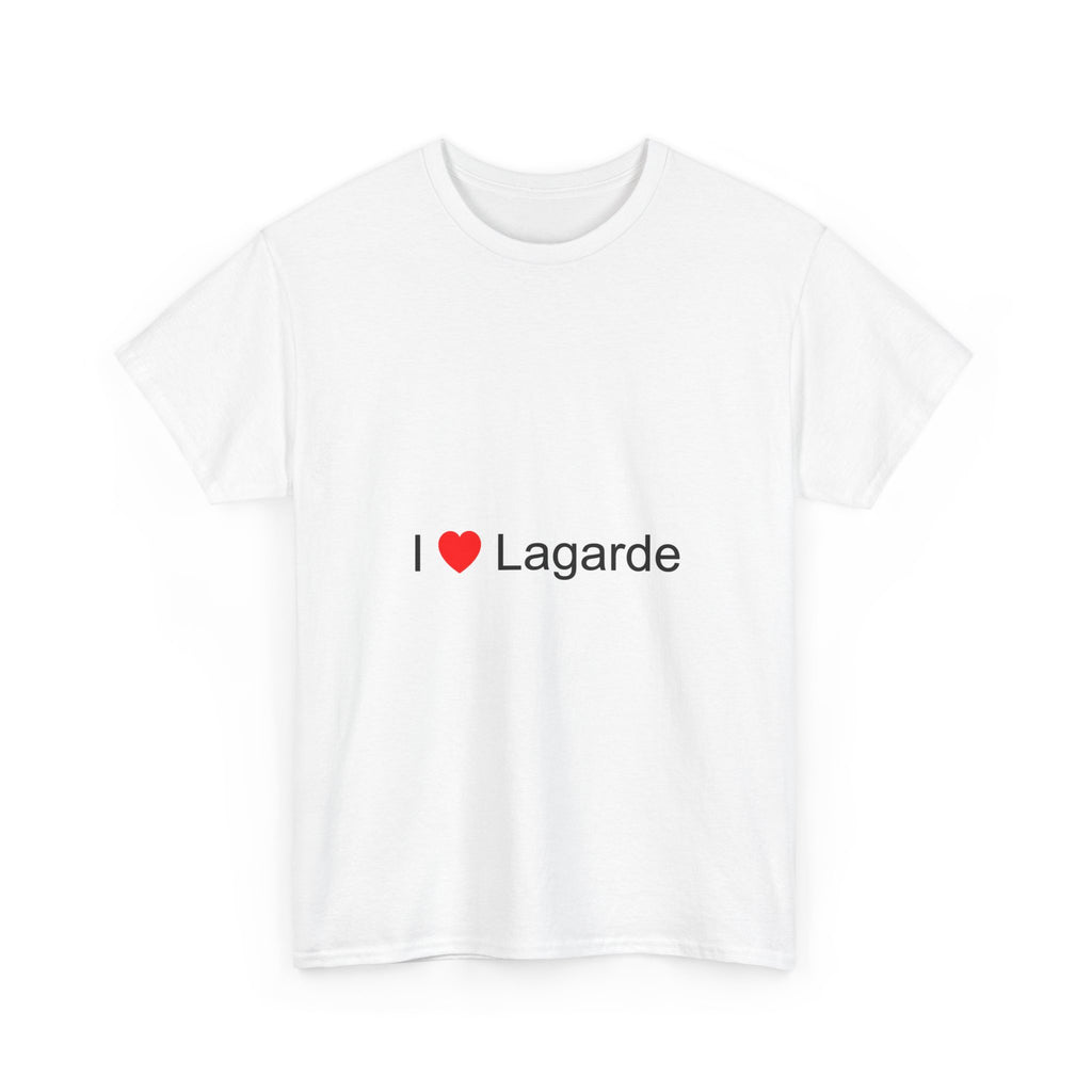 I love Lagarde T-shirt